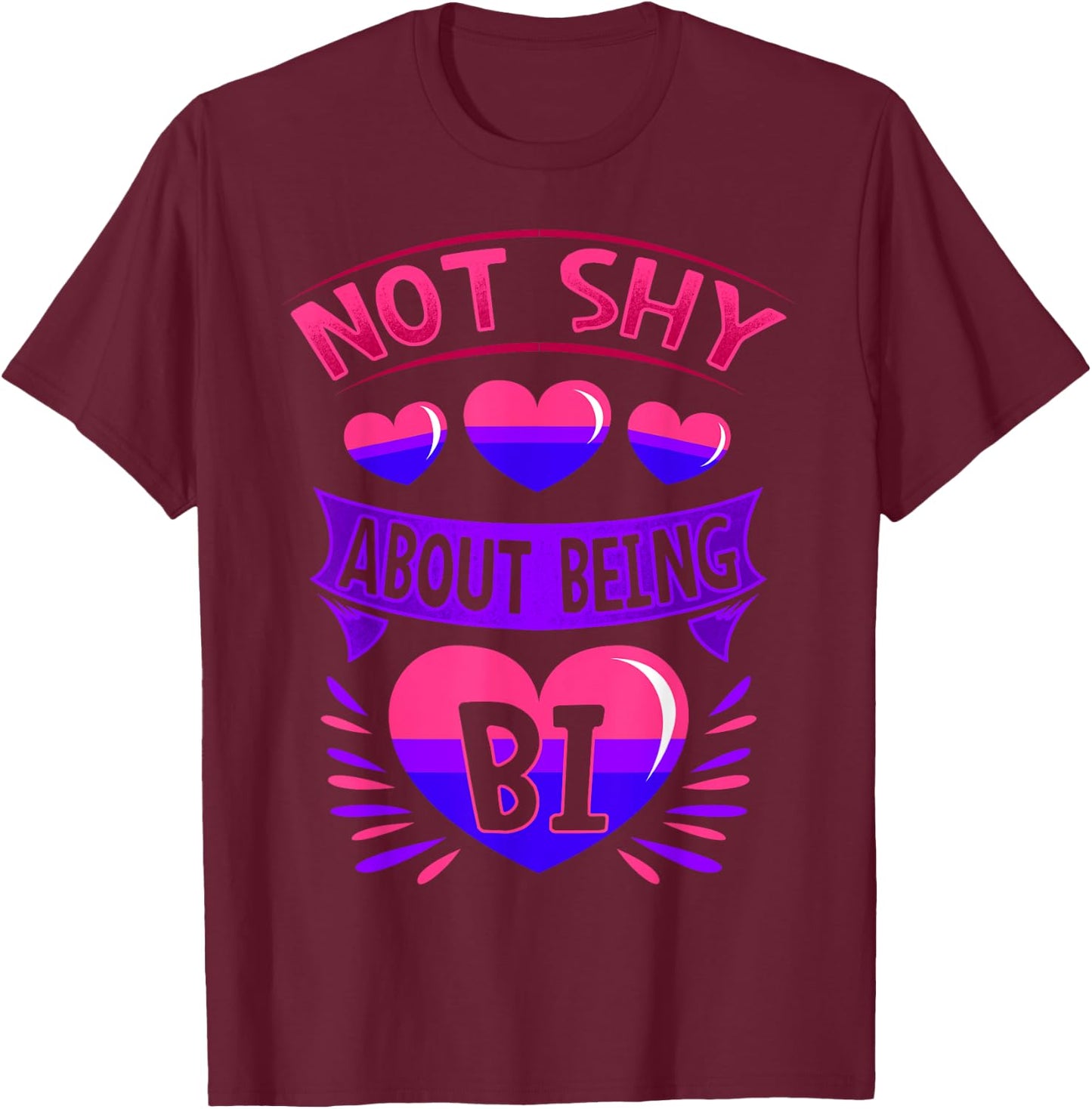 BiSexual Gay Pride Month Funny Not Shy About Being Bi Pride T-Shirt - T-Shirt | Maroon