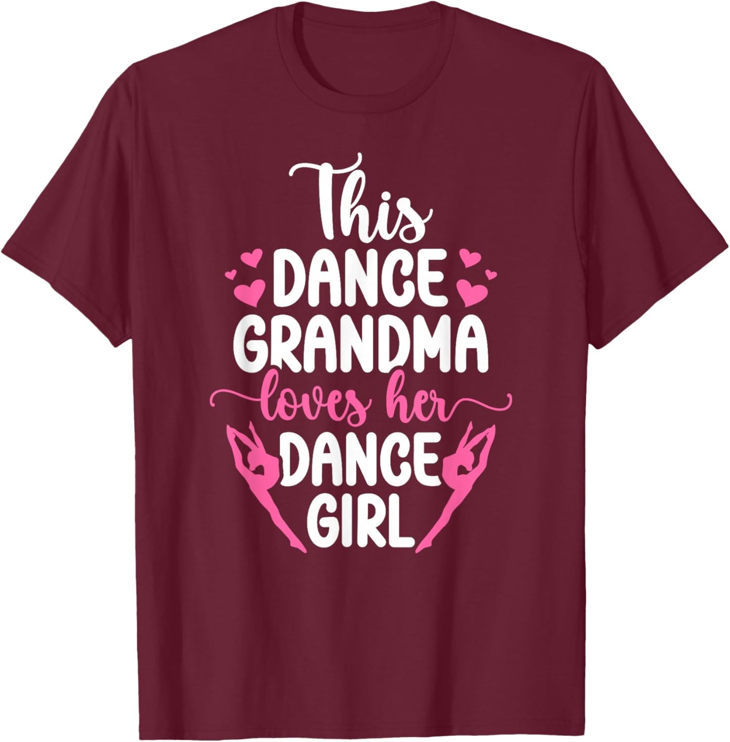 Dance Grandma Proud Dancing Grandmother Dancer Grandma T-Shirt - T-Shirt | Maroon