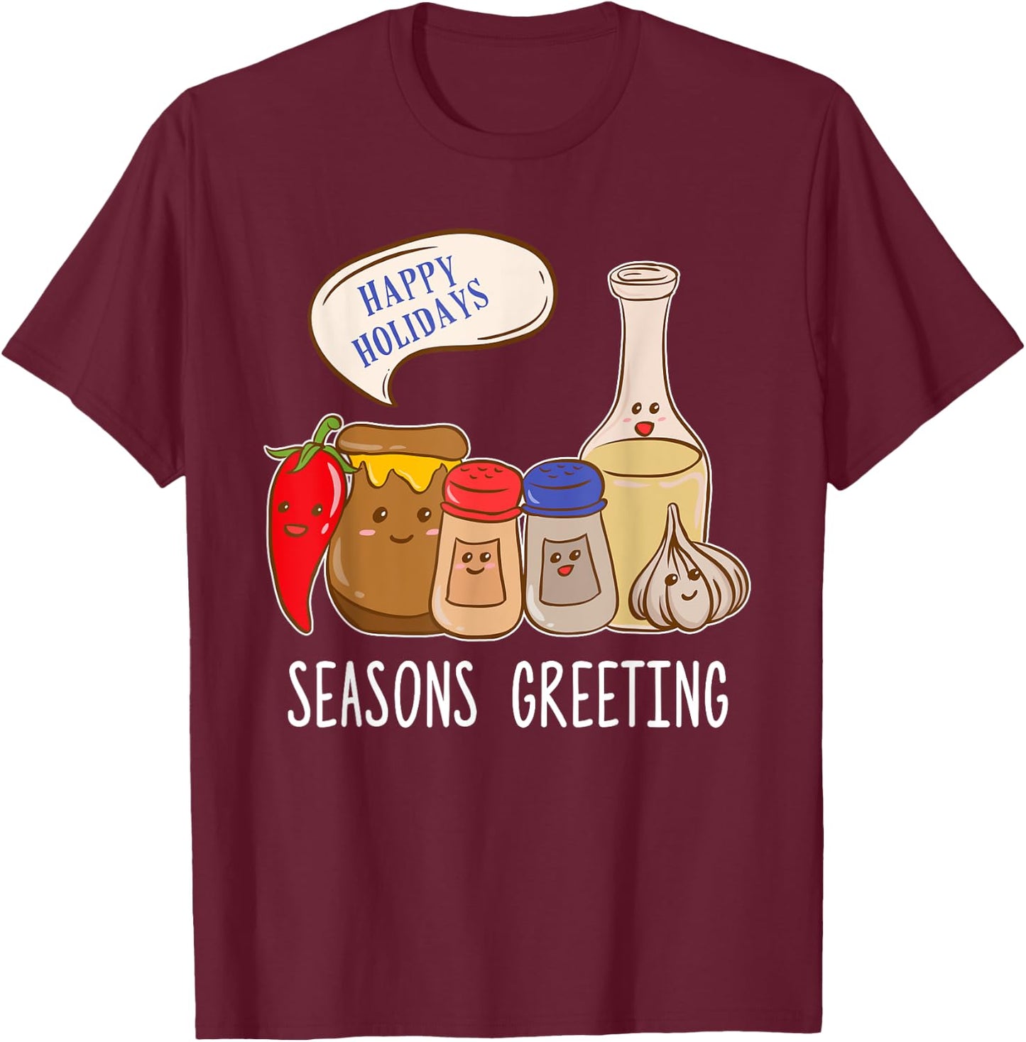 Seasons Greetings Funny Christmas Humor Holiday Food Pun T-Shirt - T-Shirt | Maroon