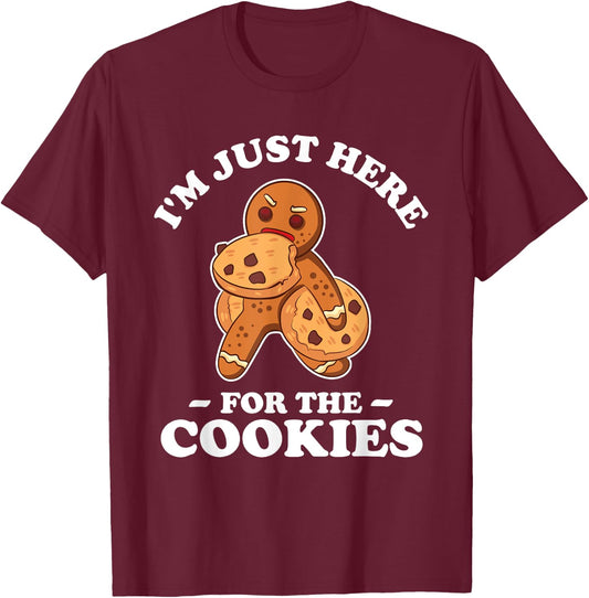 I'm Just Here For The Cookies T Shirt Christmas Baking Gift T-Shirt - T-Shirt | Maroon