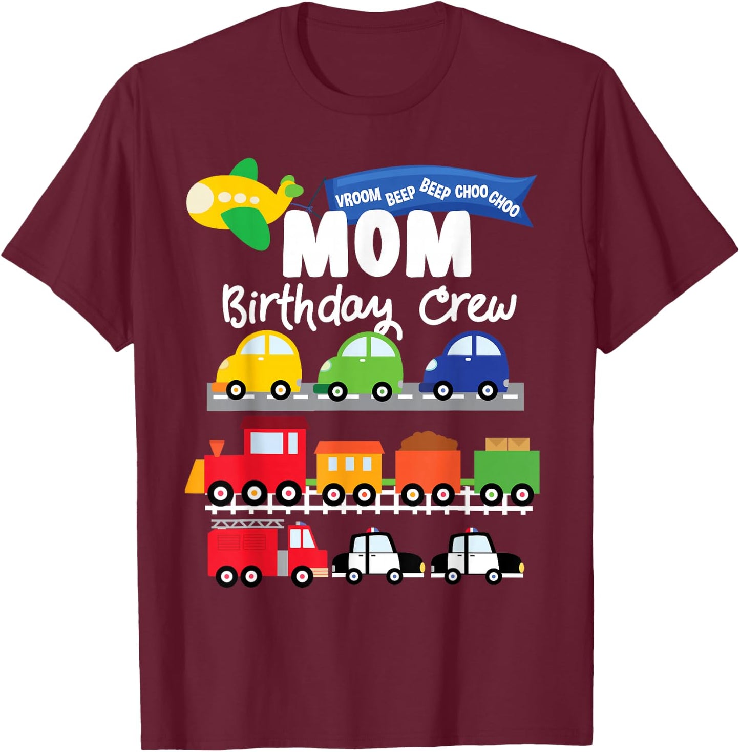 Mom Transportation Birthday Airplane Cars Fire Truck Train T-Shirt - T-Shirt | Maroon