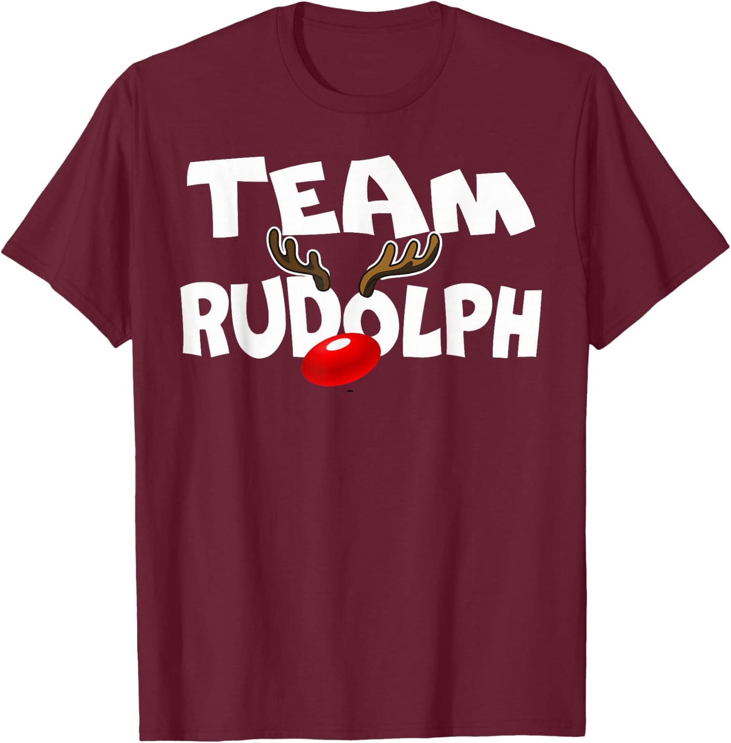 Team Rudolph Cute Christmas Reindeer Deer Lover Gift Design T-Shirt - T-Shirt | Maroon