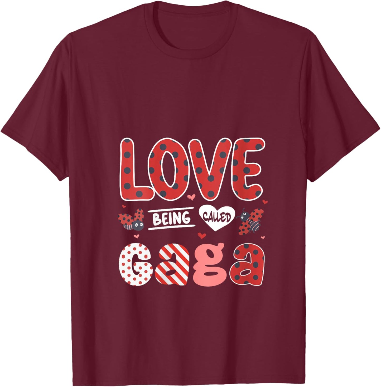 Women's Cute I Love Being Called Gaga Ladybug Happy Valentines Day V-Neck T-Shirt - T-Shirt | Maroon