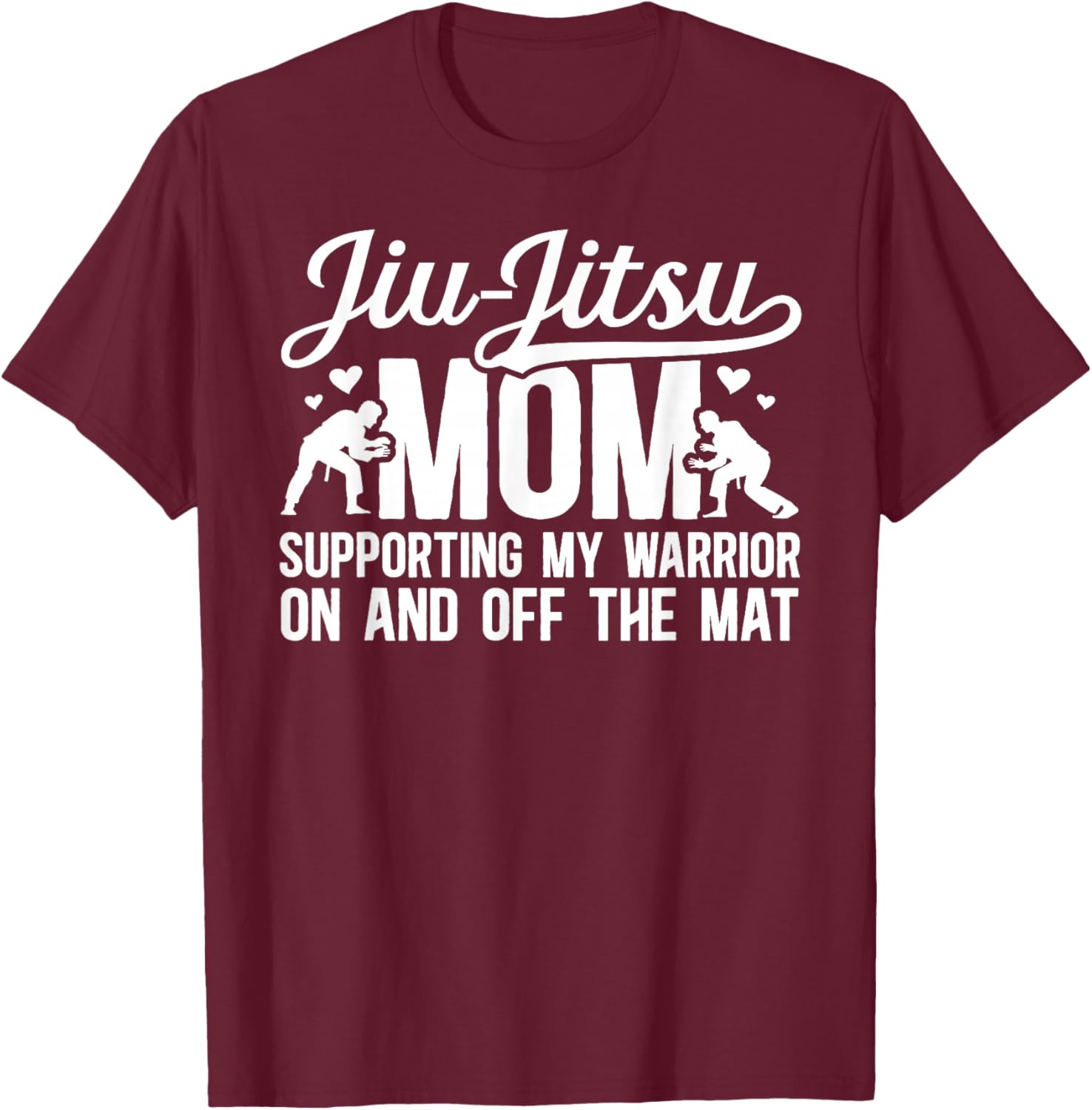 Jiu-Jitsu Mom Proud Jiu-Jitsu Fighter Mother BJJ Mom T-Shirt - T-Shirt | Maroon