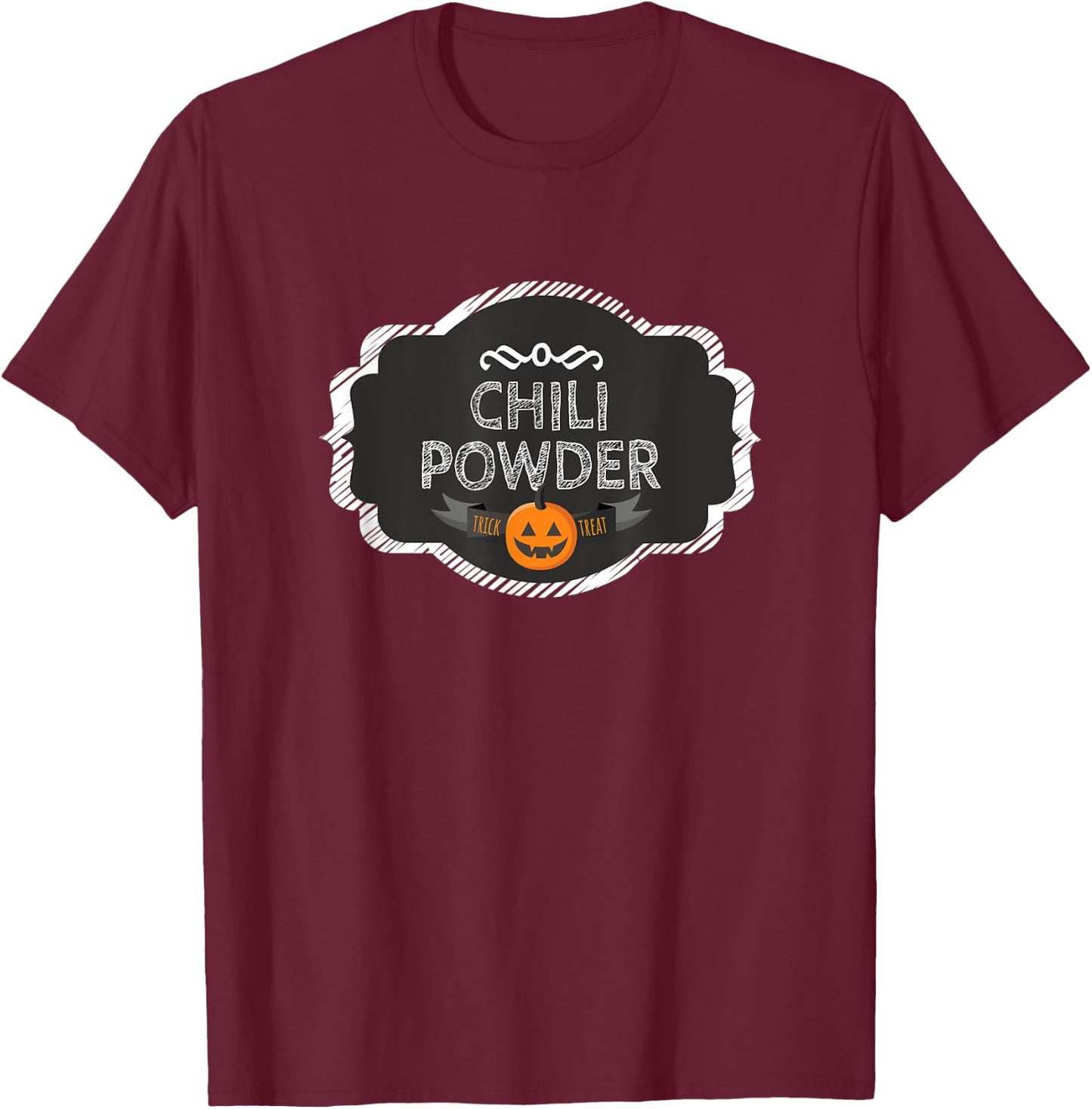 I'm A Chili Powder Matching Halloween Funny Group Costume T-Shirt - T-Shirt | Maroon