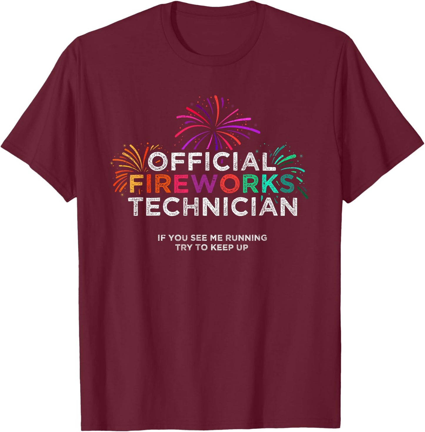 Official Fireworks Technician Shirt T-Shirt - T-Shirt | Maroon