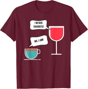 I'm Her Favorite! - Funny for Wine and Coffee Lovers T-Shirt - T-Shirt | Maroon
