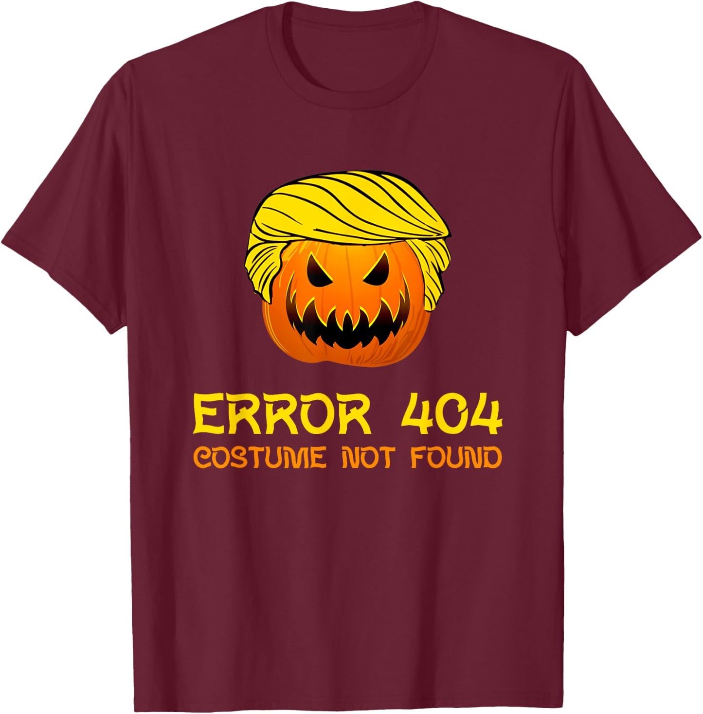 Error 404 Costume Not Found Funny Halloween Costume T-Shirt - T-Shirt | Maroon