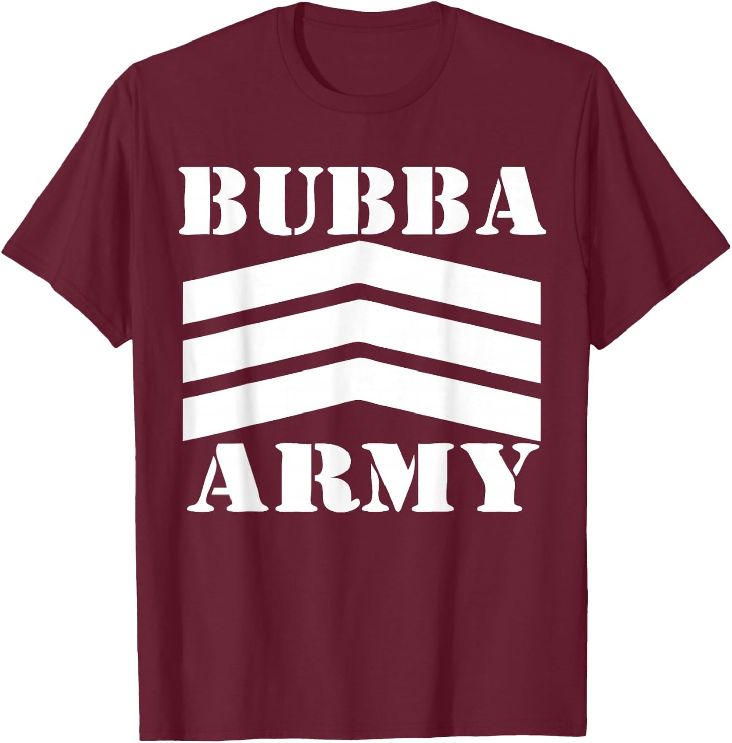 Original Bubba Army Logo (WHT) - OFFICIAL BUBBA ARMY DESIGN T-Shirt - T-Shirt | Maroon