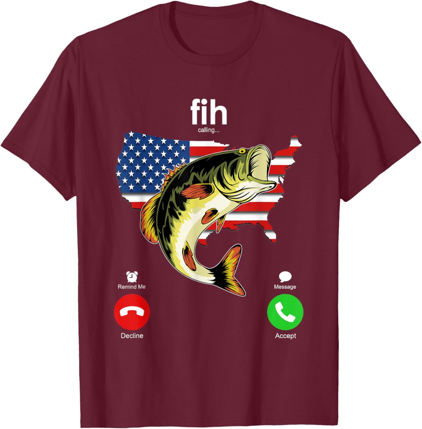 Fih Calling Remind me Message Decline Accept Phone Call Fish T-Shirt - T-Shirt | Maroon