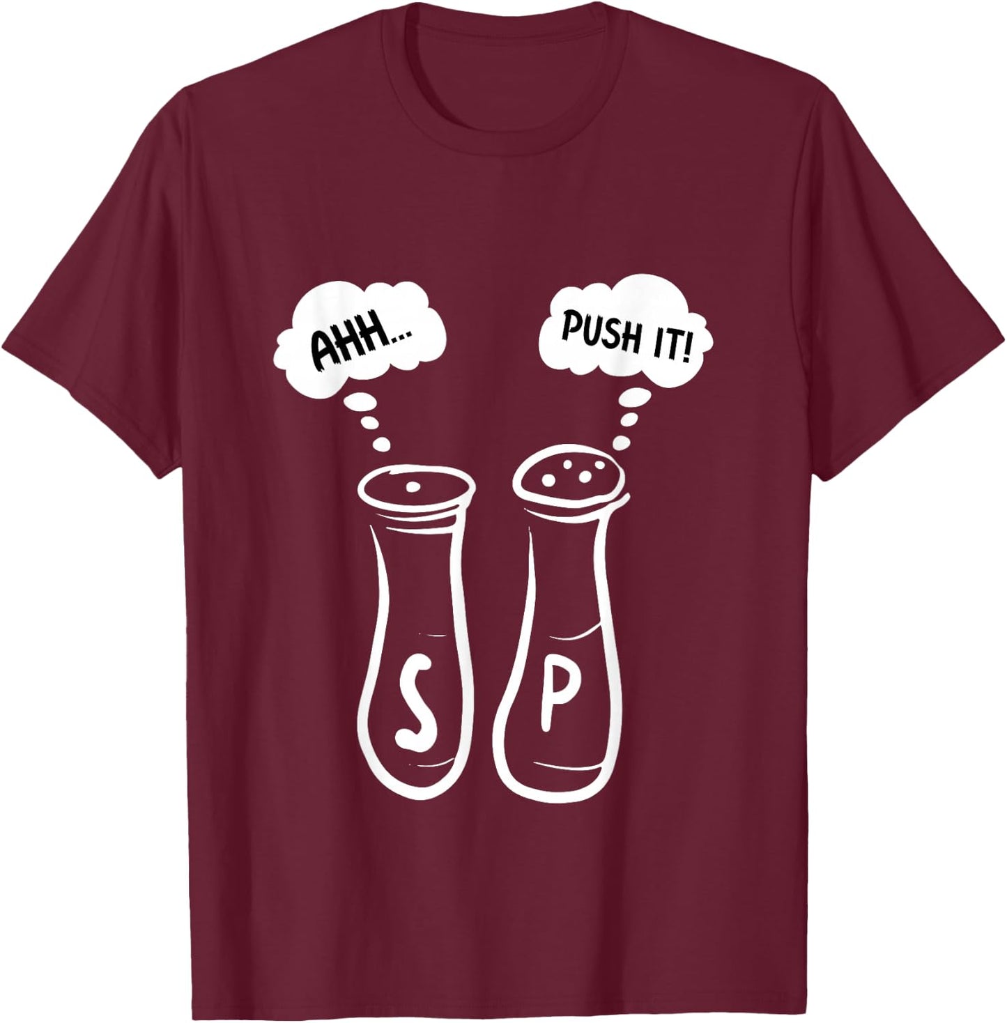 GGT Salt and Pepper Shakers Saying Ahh Push It 80s 90s T-Shirt - T-Shirt | Maroon
