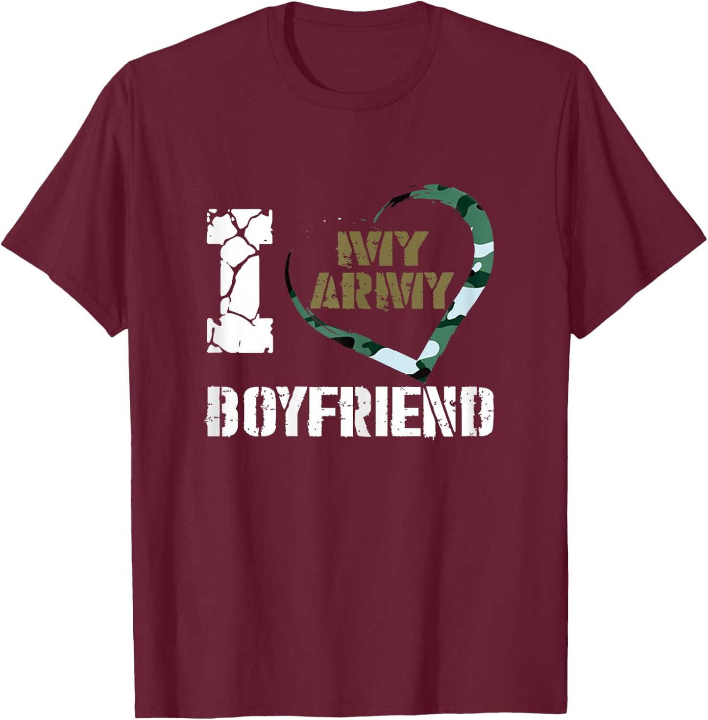 I Love My Army Boyfriend T Shirt - Proud Military T-Shirt - T-Shirt | Maroon