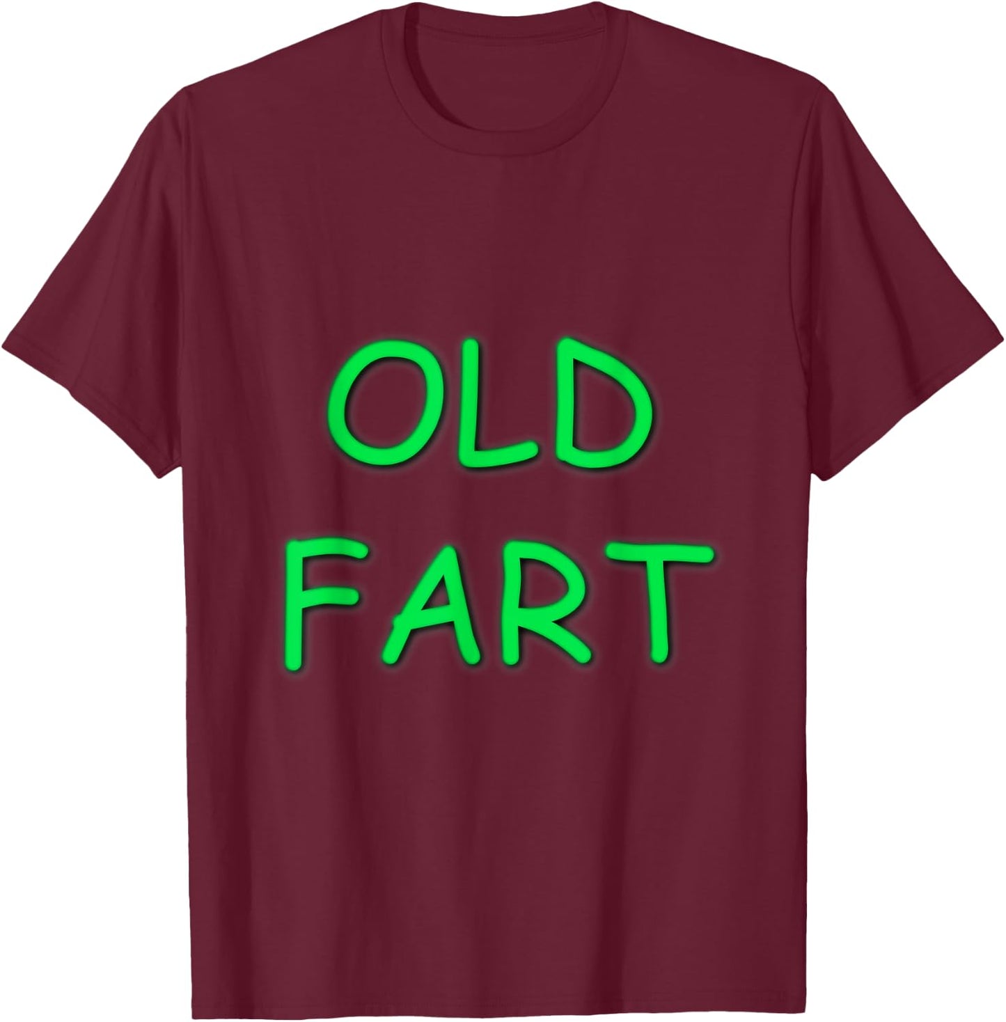 Old Fart T-Shirt - T-Shirt | Maroon