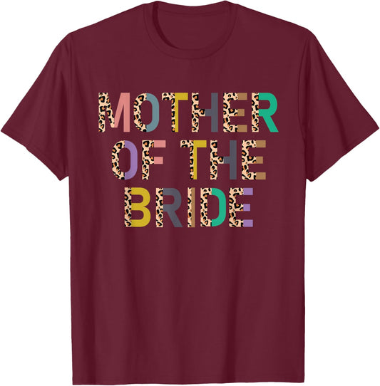 Mother Of The Bride Mom Leopard Bride's Mom Of The Bride T-Shirt - T-Shirt | Maroon