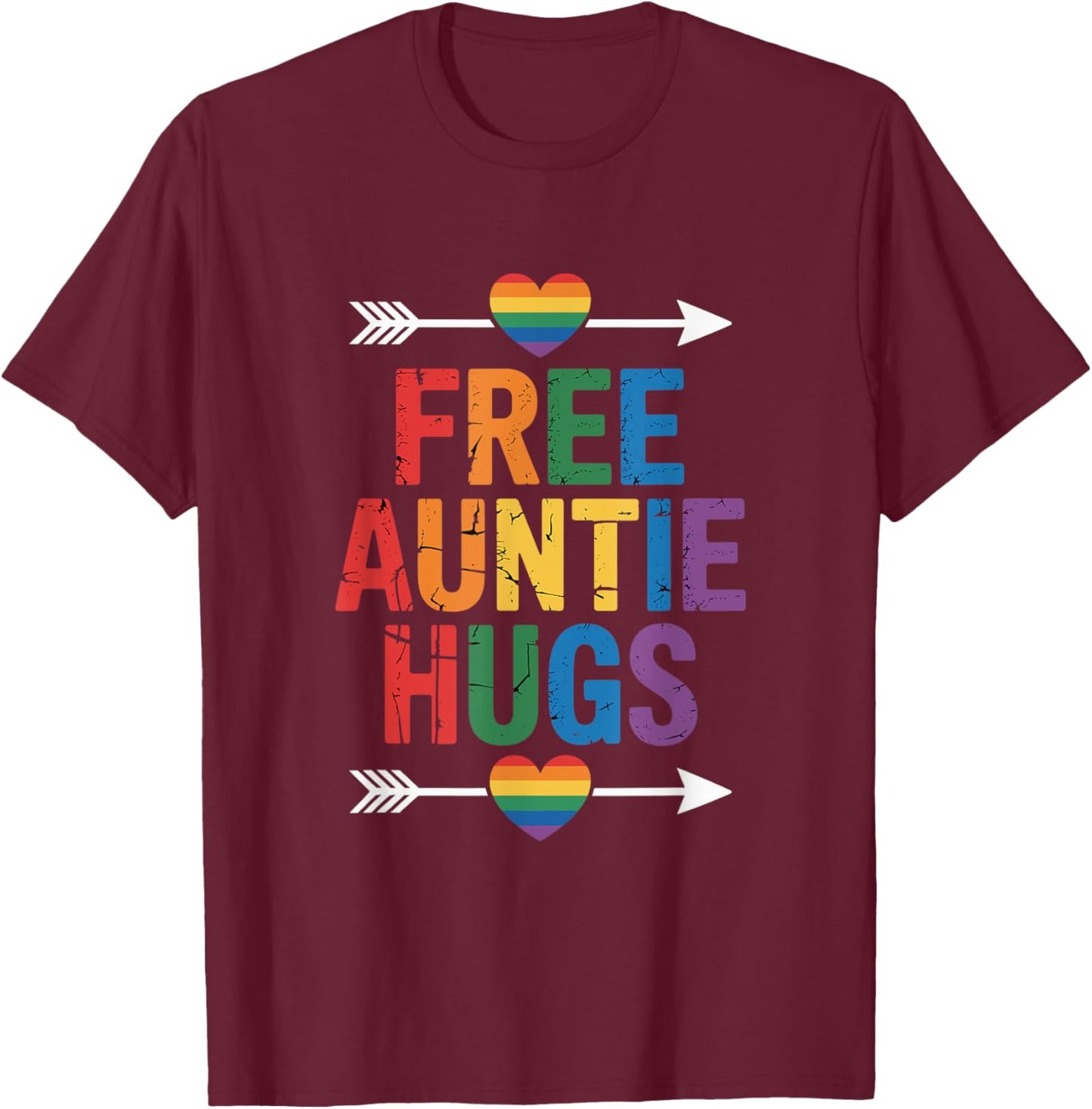 Free Auntie Hugs LGBTQ Gay Pride T-Shirt - T-Shirt | Maroon