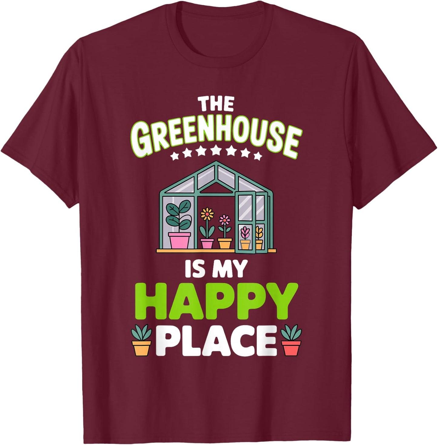 Cute Greenhouse Art Women Gardening Greenhouse Owner T-Shirt - T-Shirt | Maroon