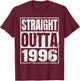 Straight Outta 1996 Classic Years Birth of Birthday Vintage T-Shirt - T-Shirt | Maroon