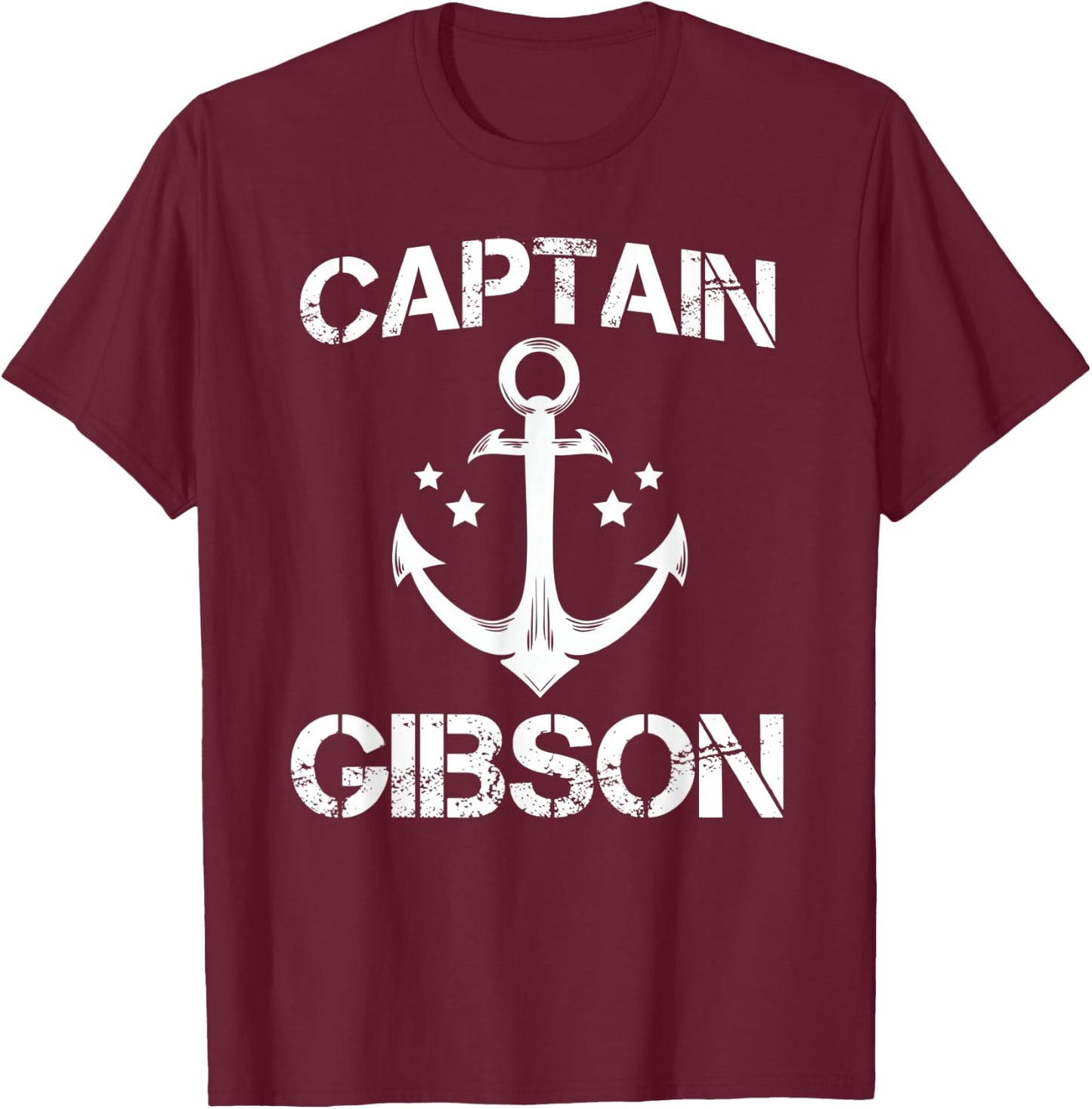 CAPTAIN GIBSON Funny Birthday Personalized Surname Clan Gift T-Shirt - T-Shirt | Maroon