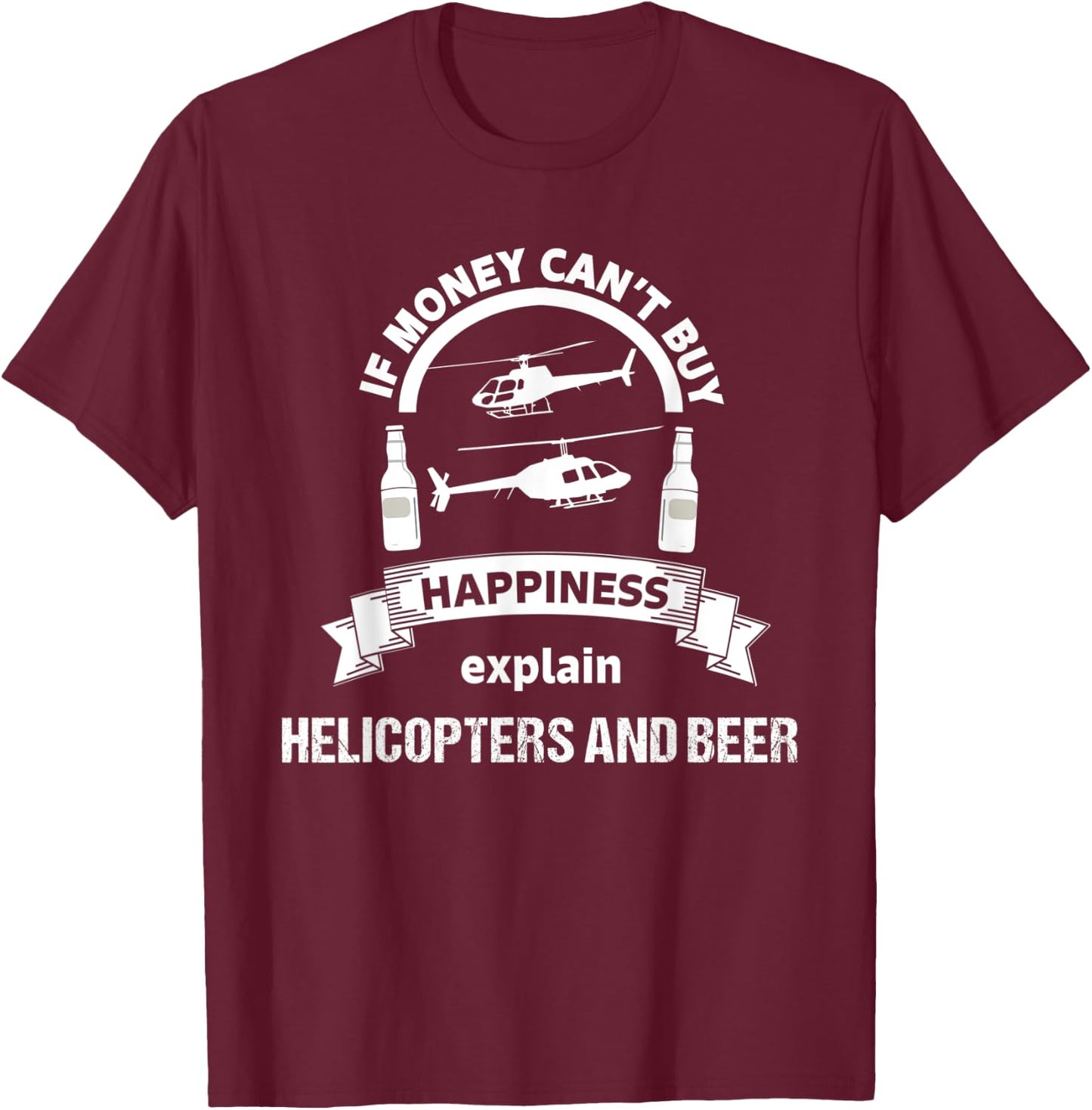 Funny Helicopter Pilot Beer Aviation Flyer Lover Flying Gift T-Shirt - T-Shirt | Maroon