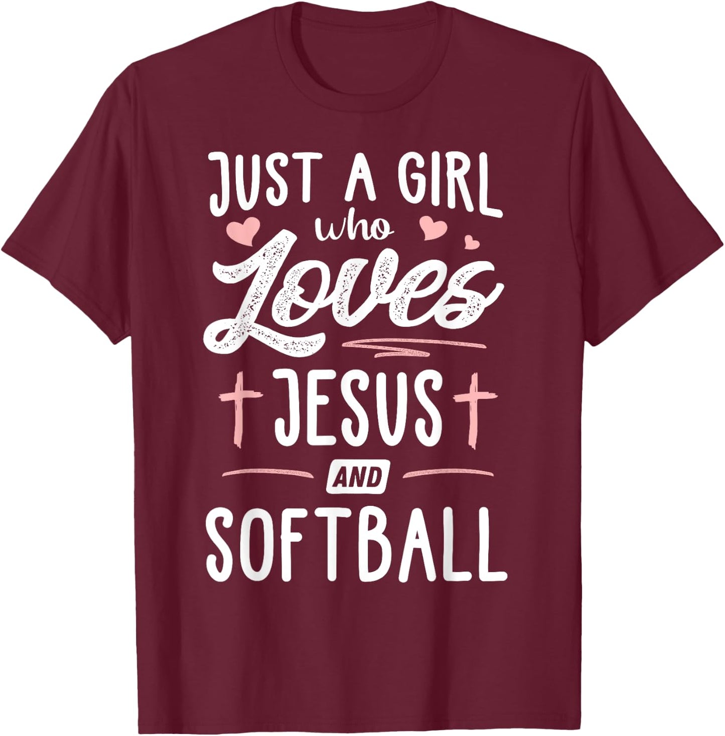 Just A Girl Who Loves Jesus And Softball Gift Women T-Shirt - T-Shirt | Maroon