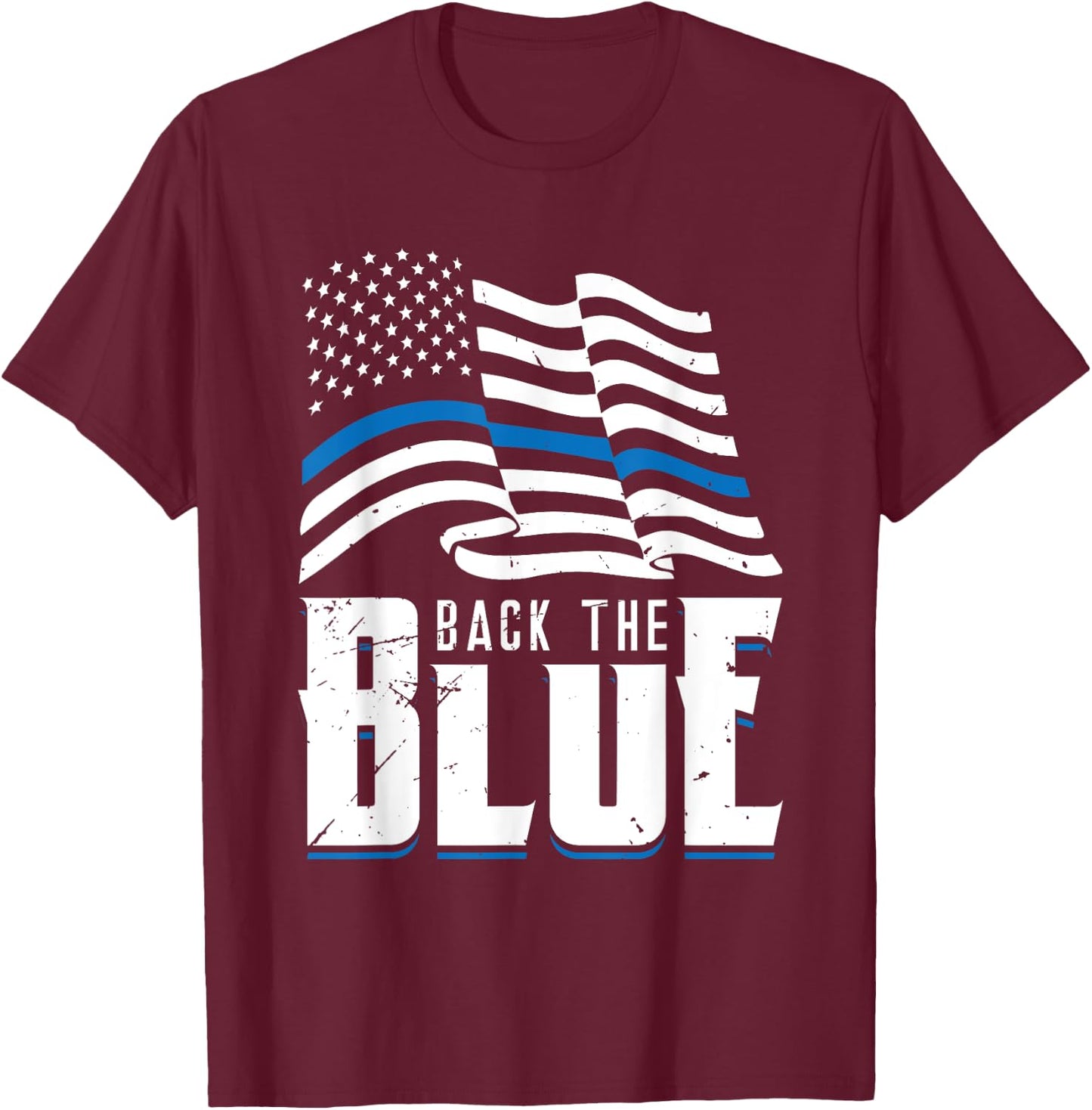 Back The Blue Line American Flag Police Officer Pride Art Women Men T-Shirt - T-Shirt | Maroon