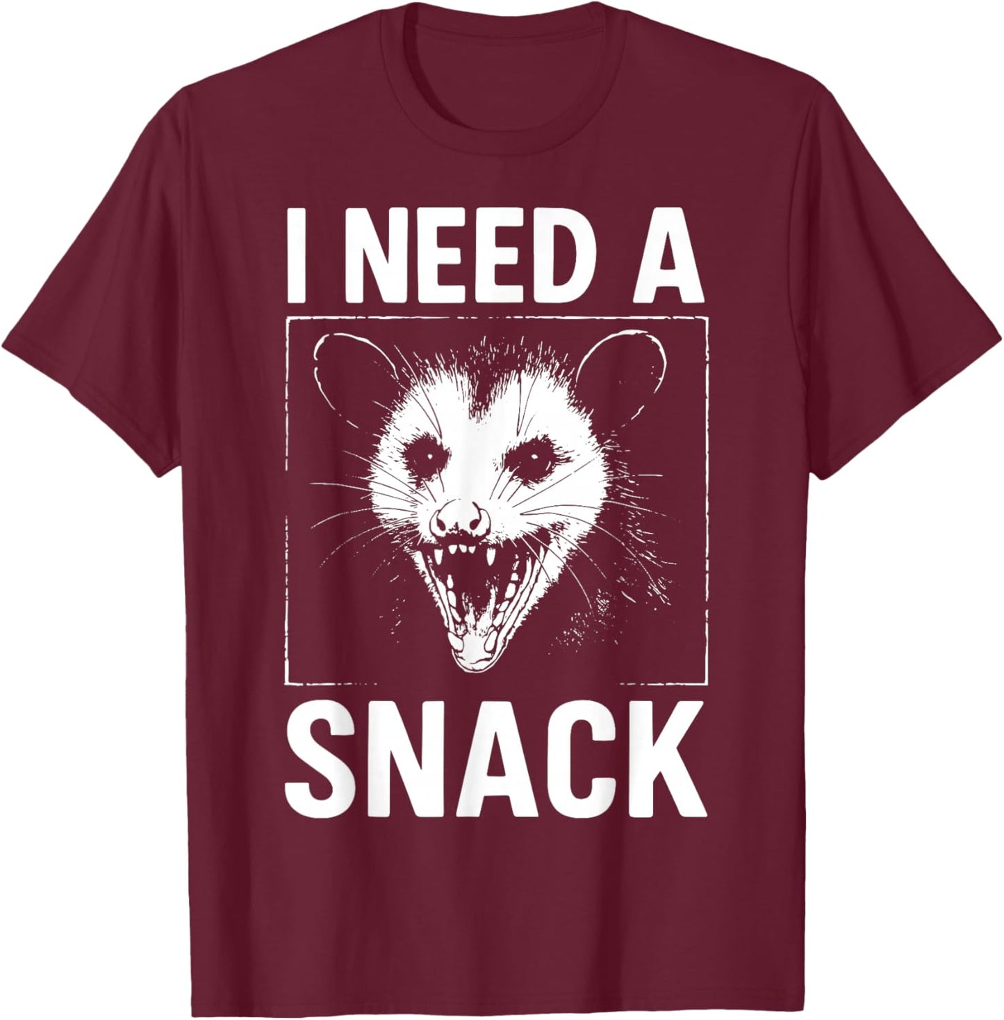 I Need A Snack T-Shirt - T-Shirt | Maroon