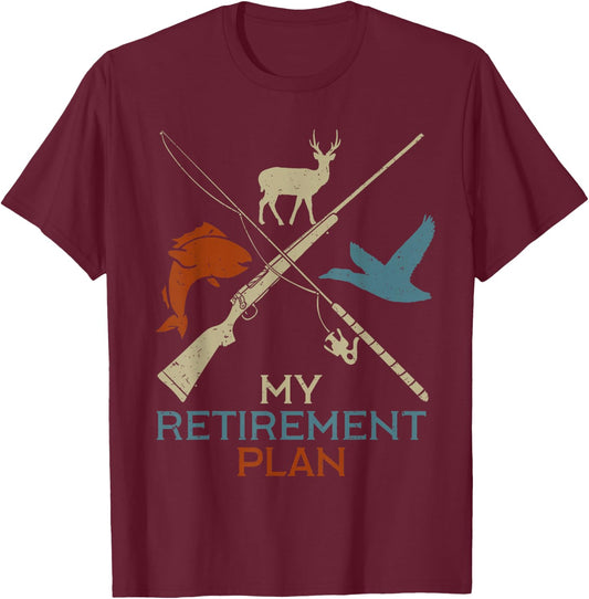 My Retirement Plan Hunting Fishing Hunter Grandfather T-Shirt - T-Shirt | Maroon