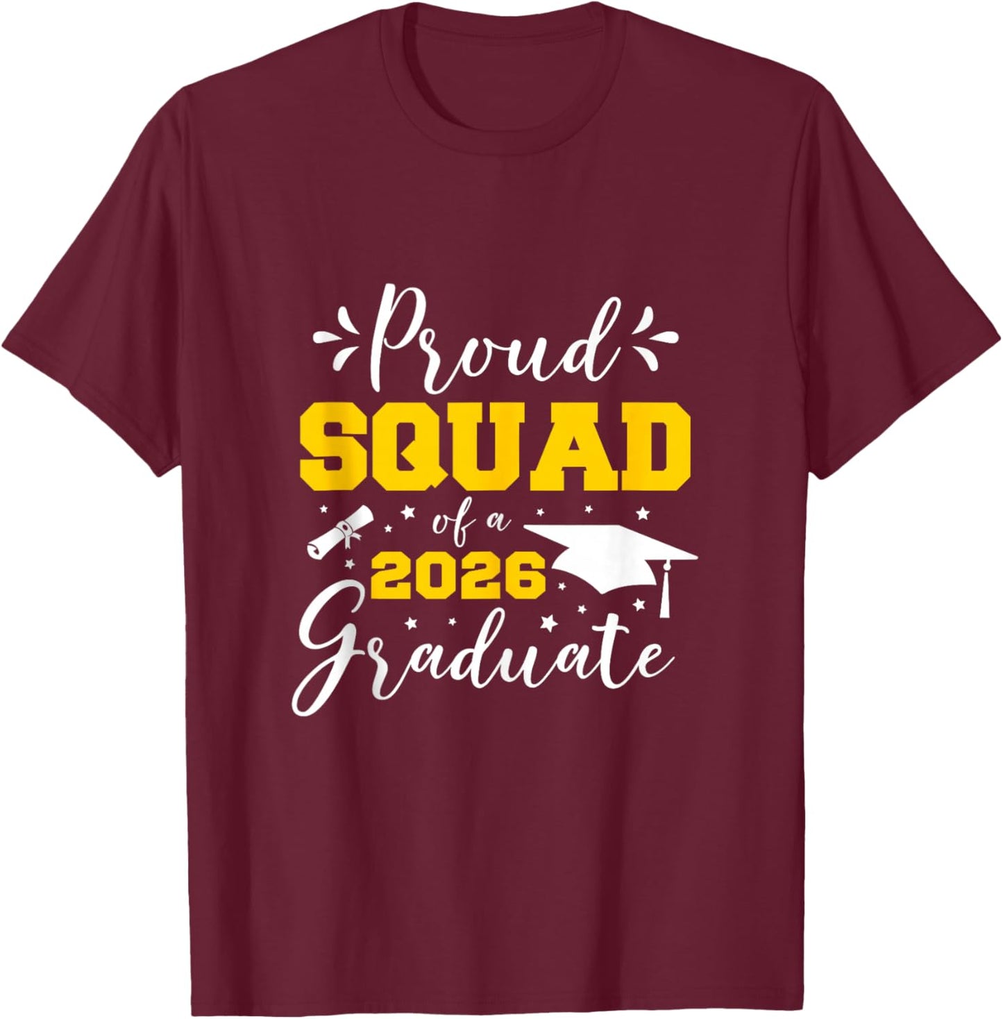 Proud Squad of A 2026 Graduate Matching Senior Graduation T-Shirt - T-Shirt | Maroon