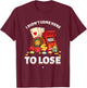 I Didn't Come Here To Lose Gambling Slot Machine Casino Gift T-Shirt - T-Shirt | Maroon