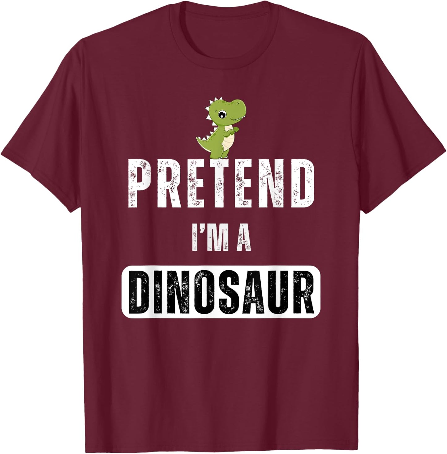 Pretend I'm a dinosaur Lazy Halloween Easy Costume T-Shirt - T-Shirt | Maroon