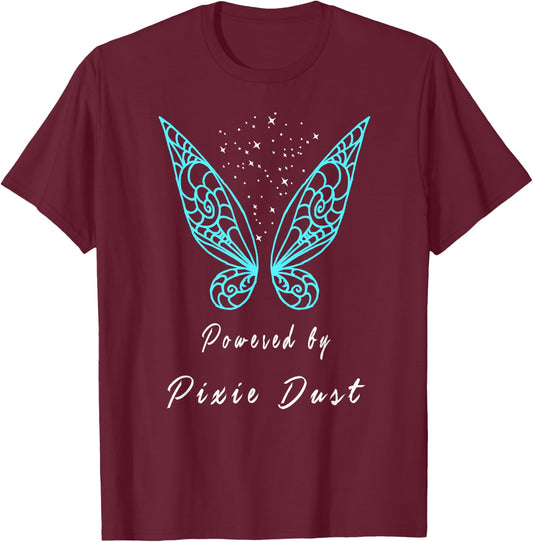 Powered by pixie dust shirt T-Shirt - T-Shirt | Maroon