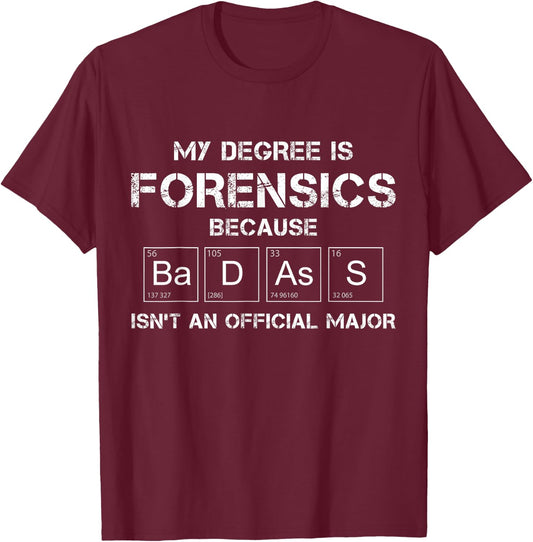 Forensic Science Official Major - Funny Forensics Gifts T-Shirt - T-Shirt | Maroon