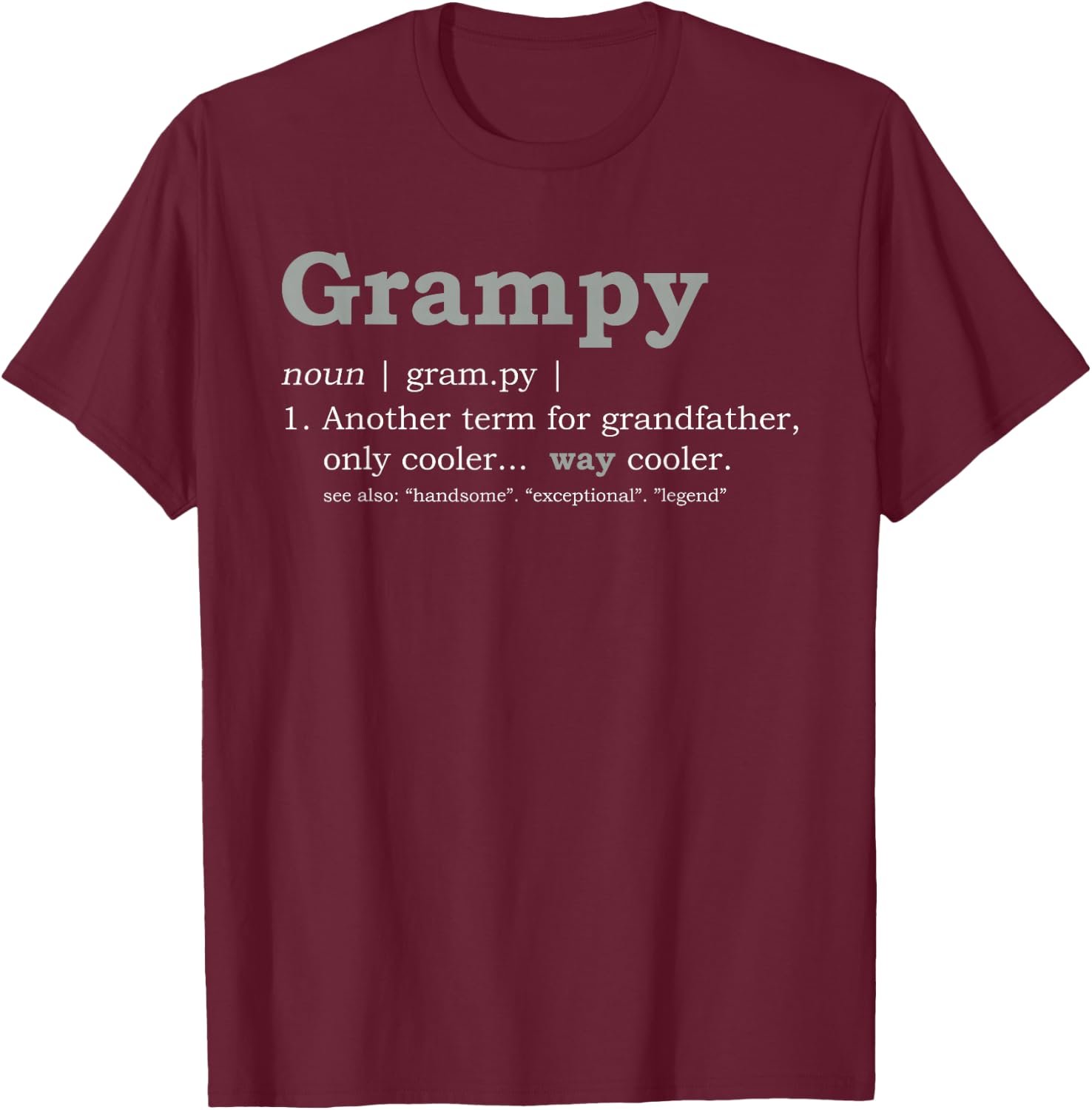 Grampy Design: Funny Definition T-Shirt - T-Shirt | Maroon