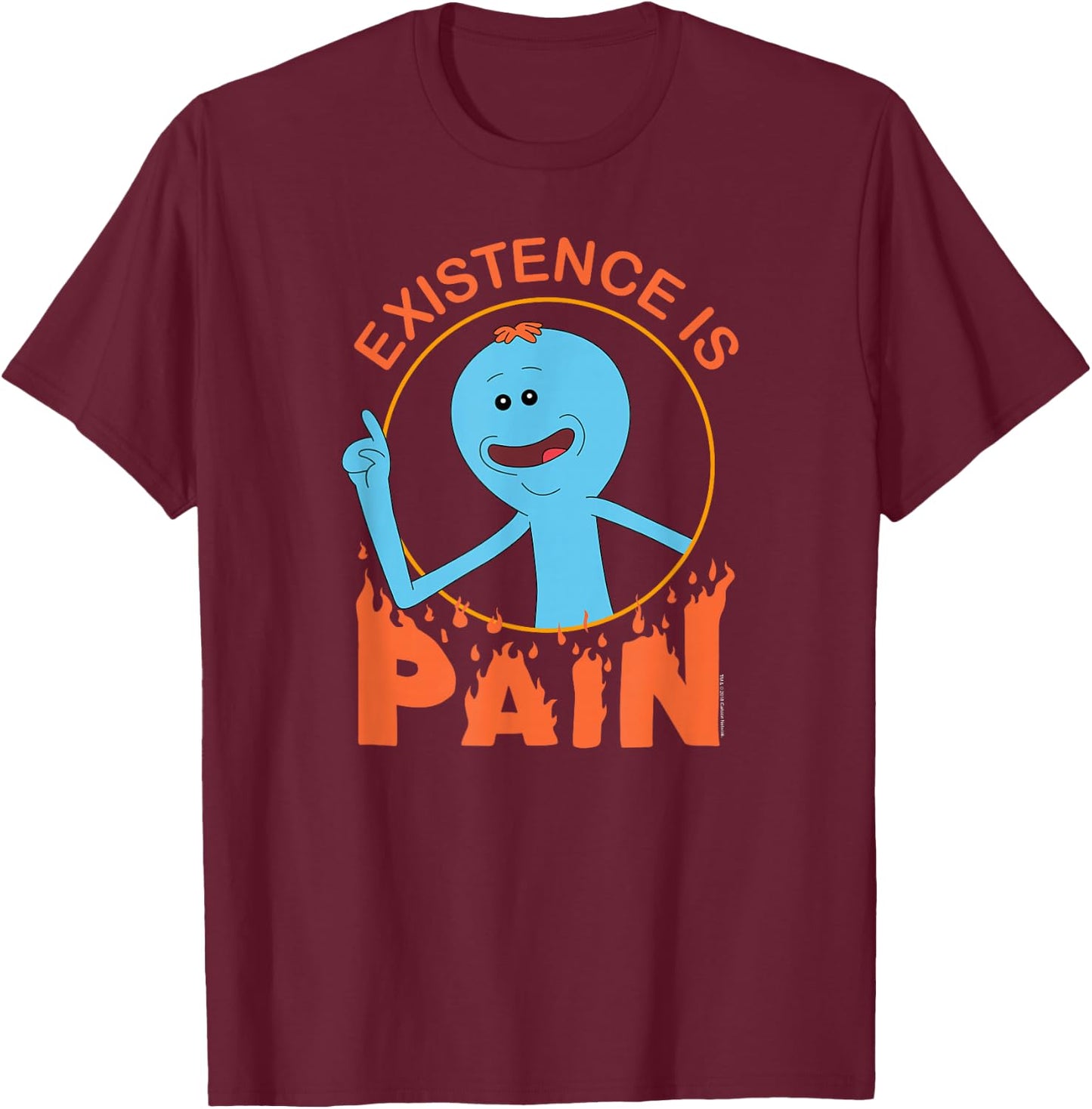 Rick and Morty Existence is PAIN,Short Sleeve T-Shirt - T-Shirt | Maroon