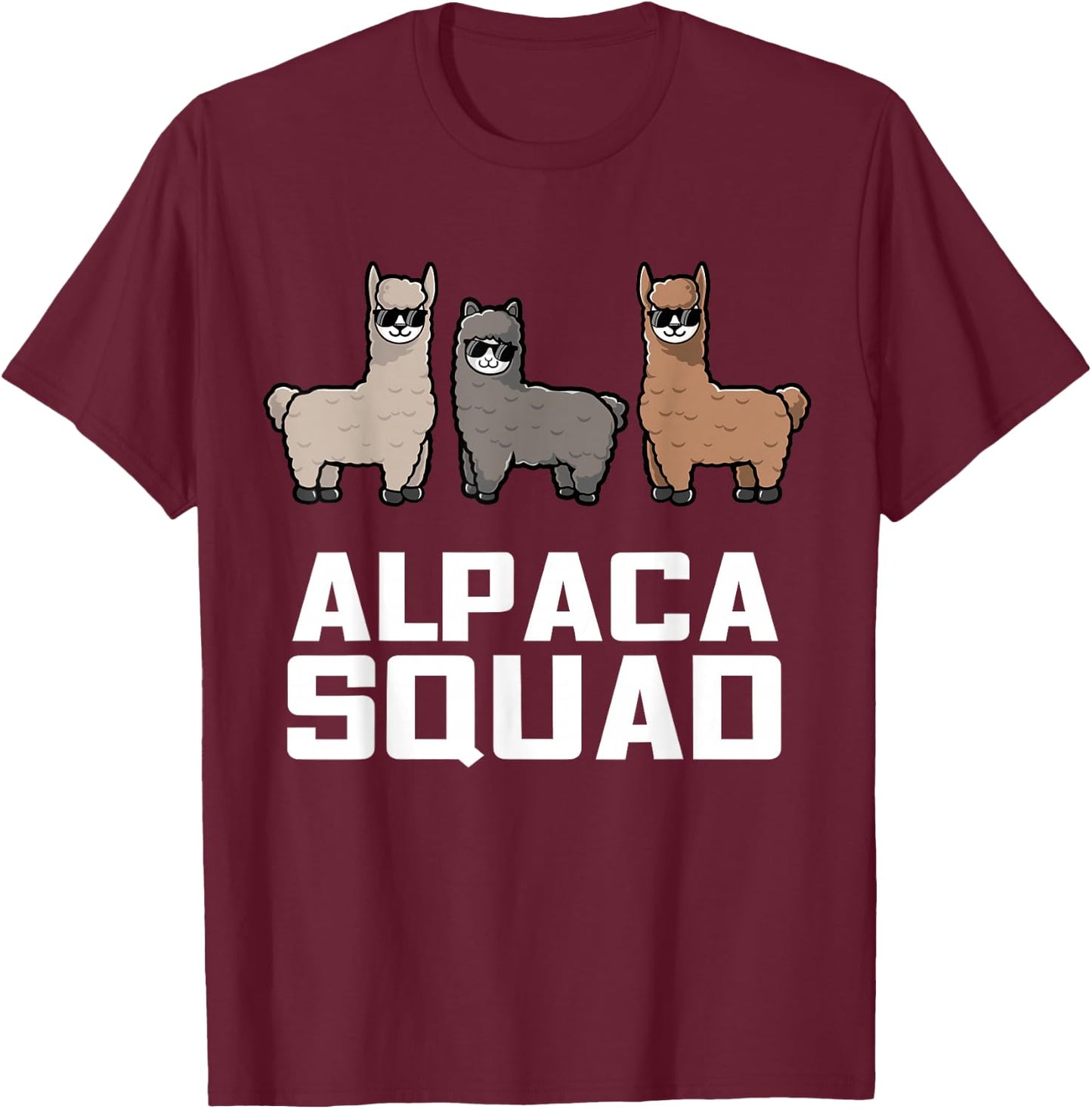 Funny Alpaca for Alpaca Squad Lovers T-Shirt - T-Shirt | Maroon