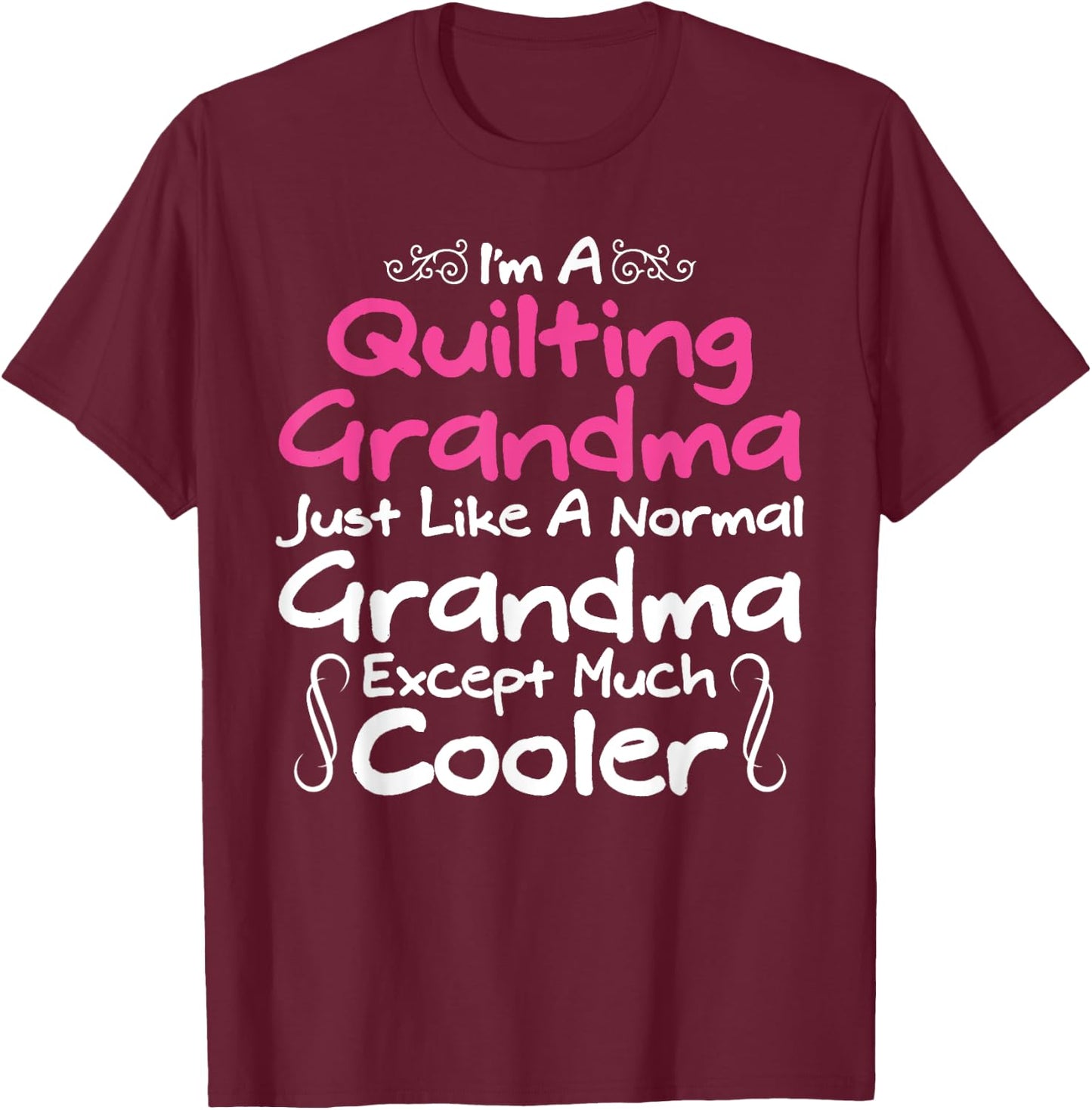 Quilt Shirts Quilting Grandma Yarn Women Hobby Quilter T-Shirt - T-Shirt | Maroon