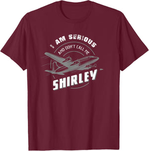 Pilot : I Am Serious and Don't Call Me Shirley T-Shirt - T-Shirt | Maroon