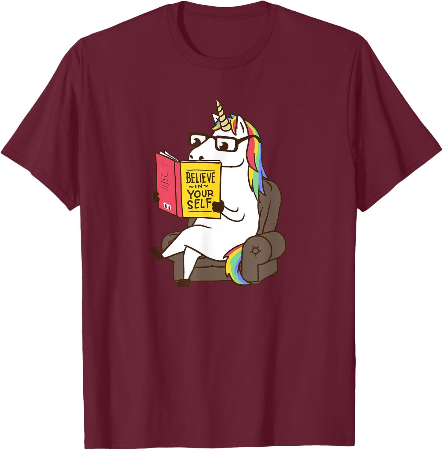 Unicorn Shirt Believe in Yourself Motivational Book Lover T-Shirt - T-Shirt | Maroon