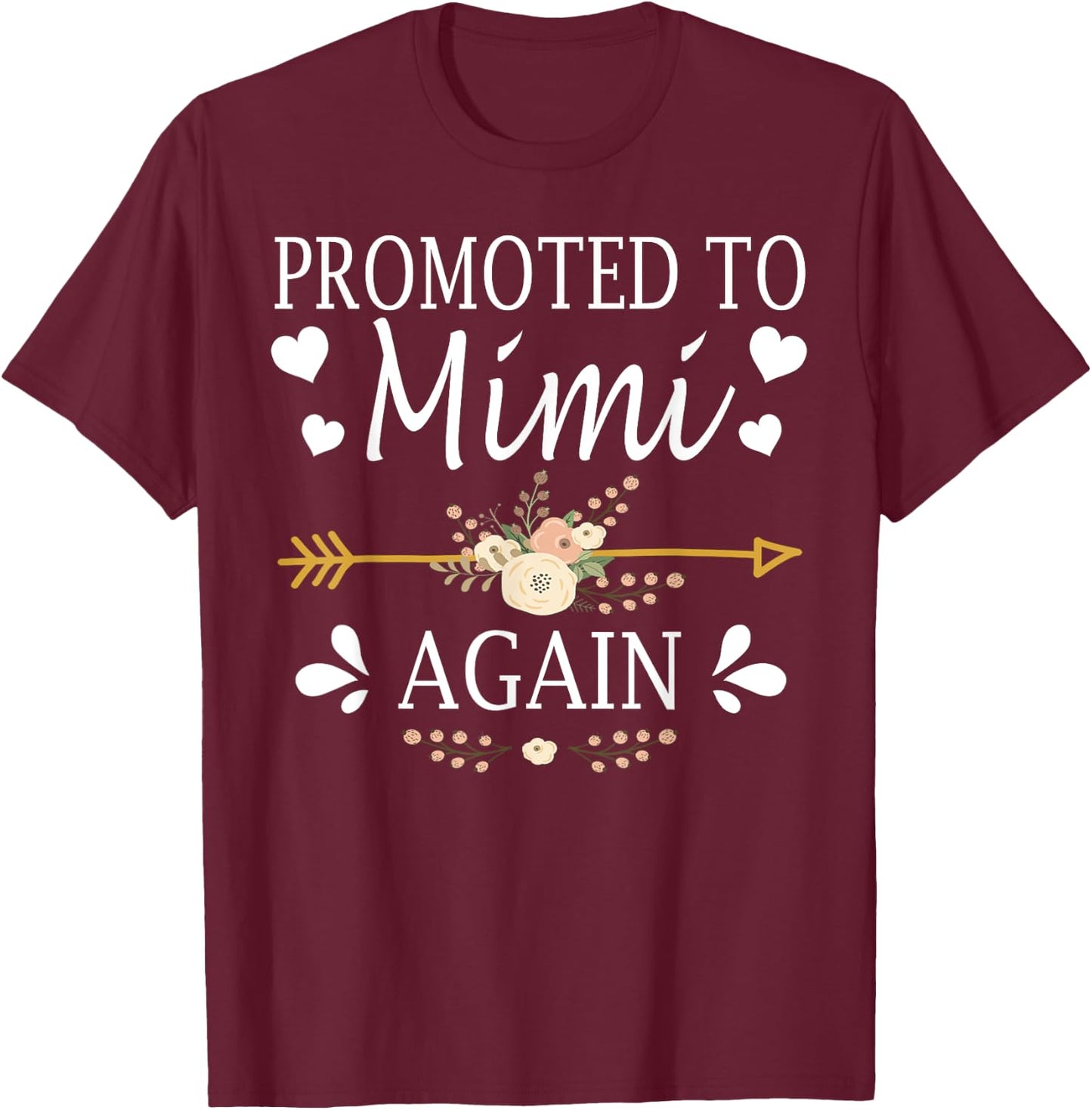 Promoted To Mimi Again Shirt Mothers Day Gifts T-Shirt - T-Shirt | Maroon