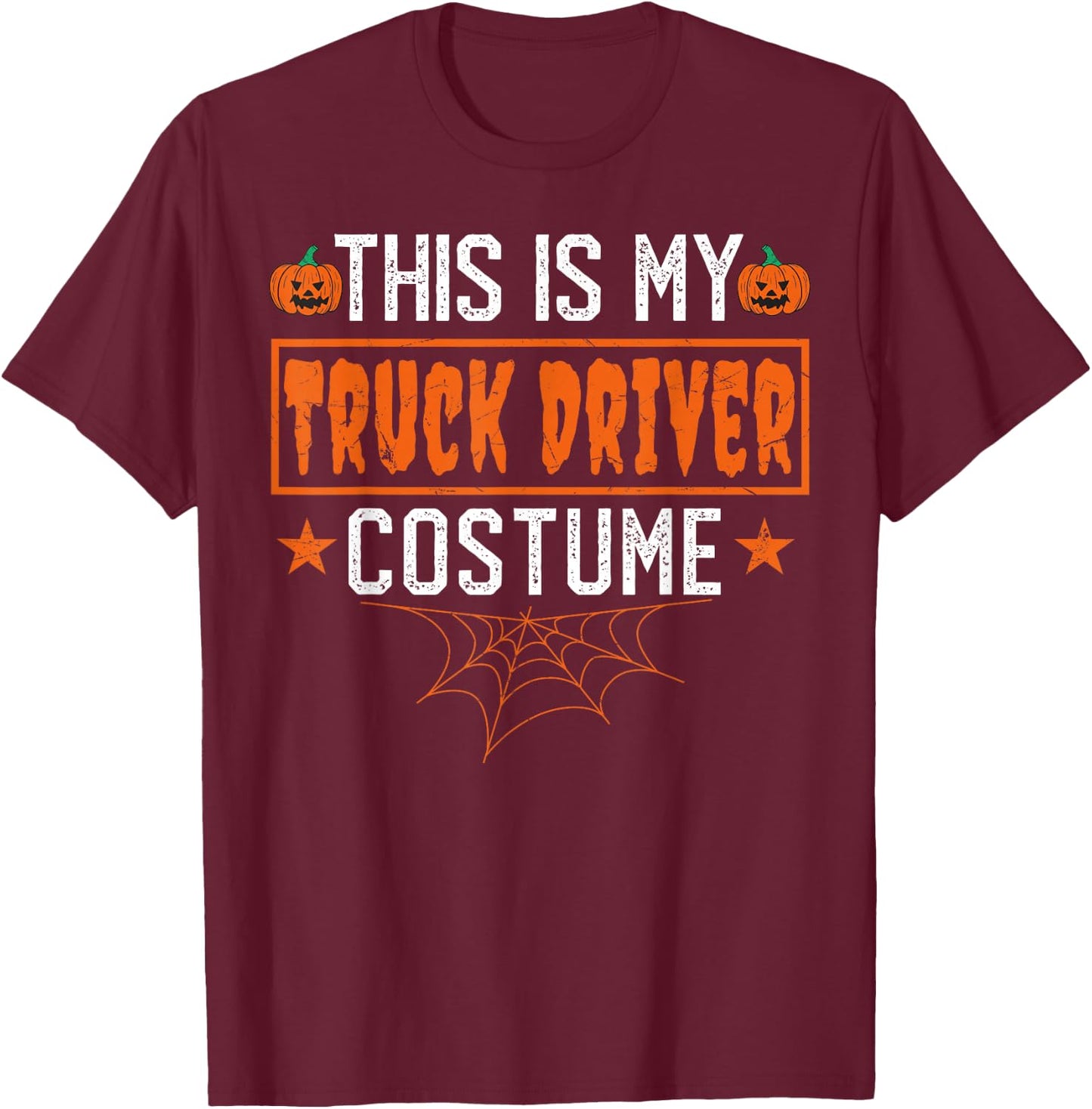 This Is My Truck Driver Costume Funny Halloween T-Shirt - T-Shirt | Maroon