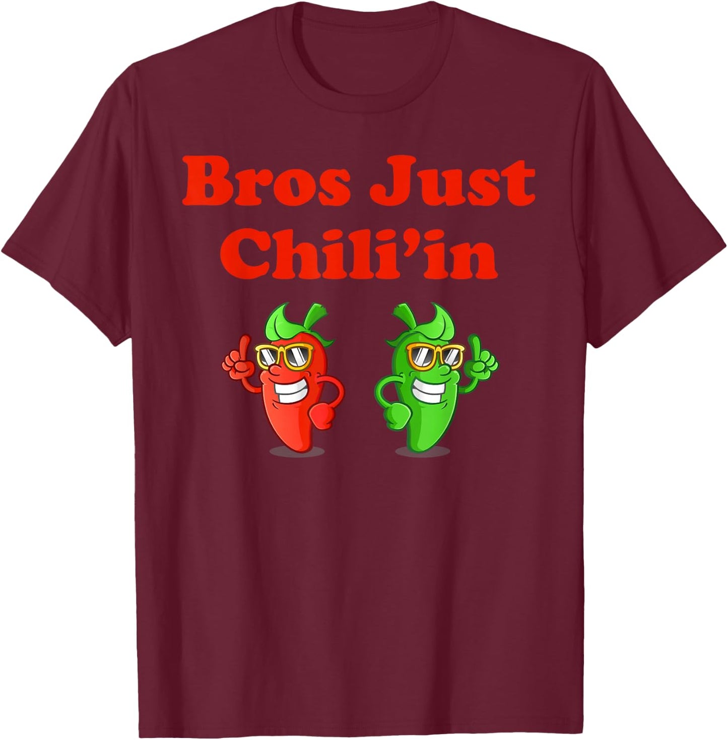 Bros Just Chili'in Spicy Cook-off T-Shirt - T-Shirt | Maroon