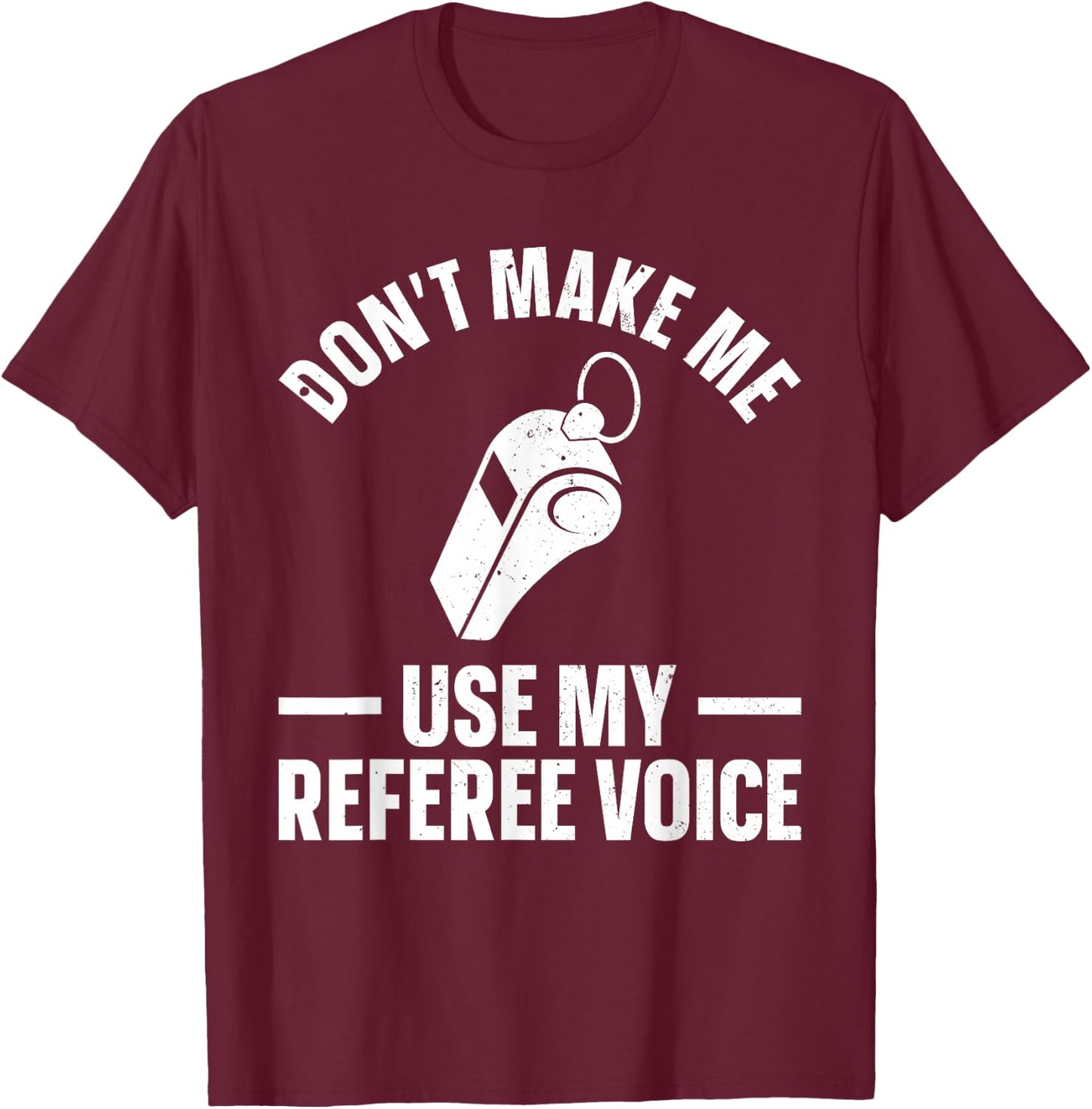 Funny Referee Design Women Reffing Ref Sport Referee T-Shirt - T-Shirt | Maroon