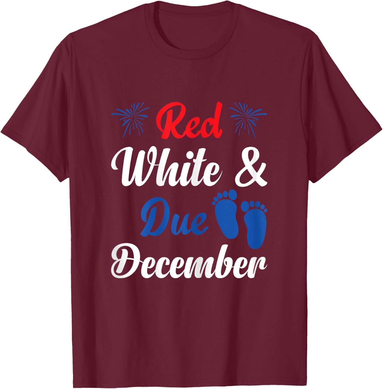 Red White Due December Pregnancy Announcement 4th Of July T-Shirt - T-Shirt | Maroon