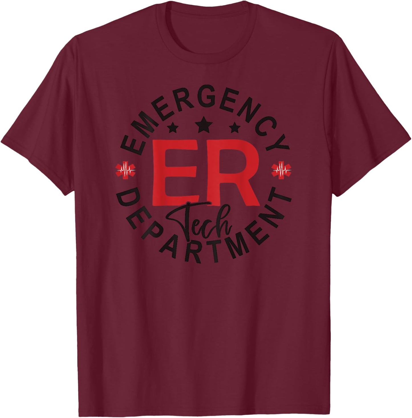 Emergency Department Tech Emergency Room Tech Back Of T-Shirt - T-Shirt | Maroon