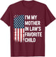 I'm My Mother in Law's Favorite Child American USA Flag Son T-Shirt - T-Shirt | Maroon