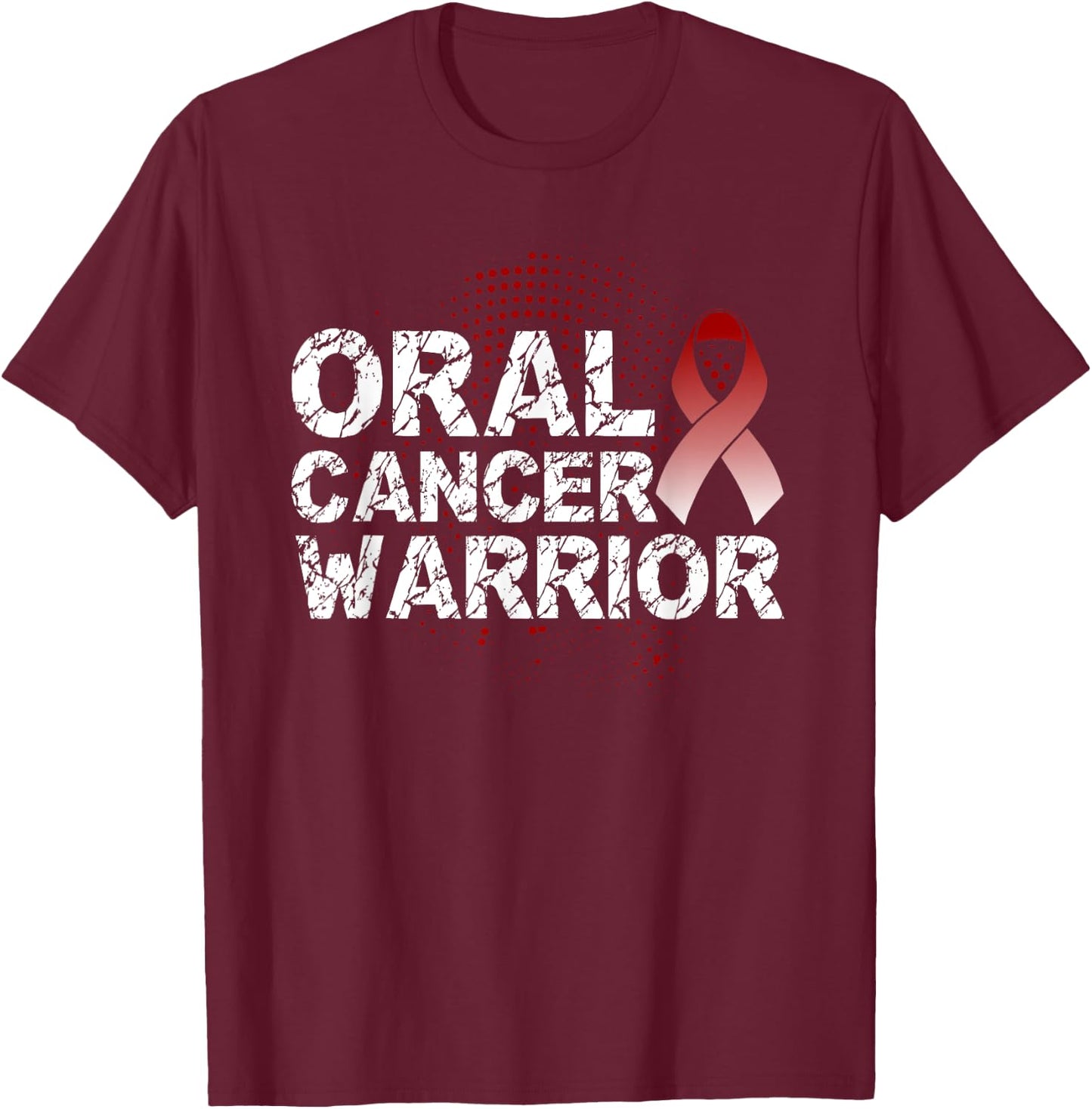 Oral Cancer Warrior, Oral Cancer Awareness T-Shirt - T-Shirt | Maroon