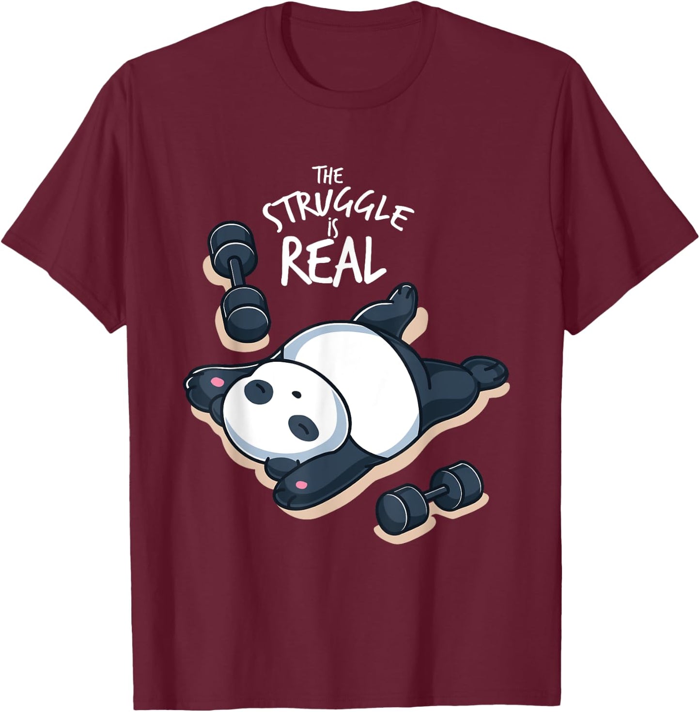 The Struggle Is Real Gym Workout Muscle Fit Panda Bear Panda T-Shirt - T-Shirt | Maroon