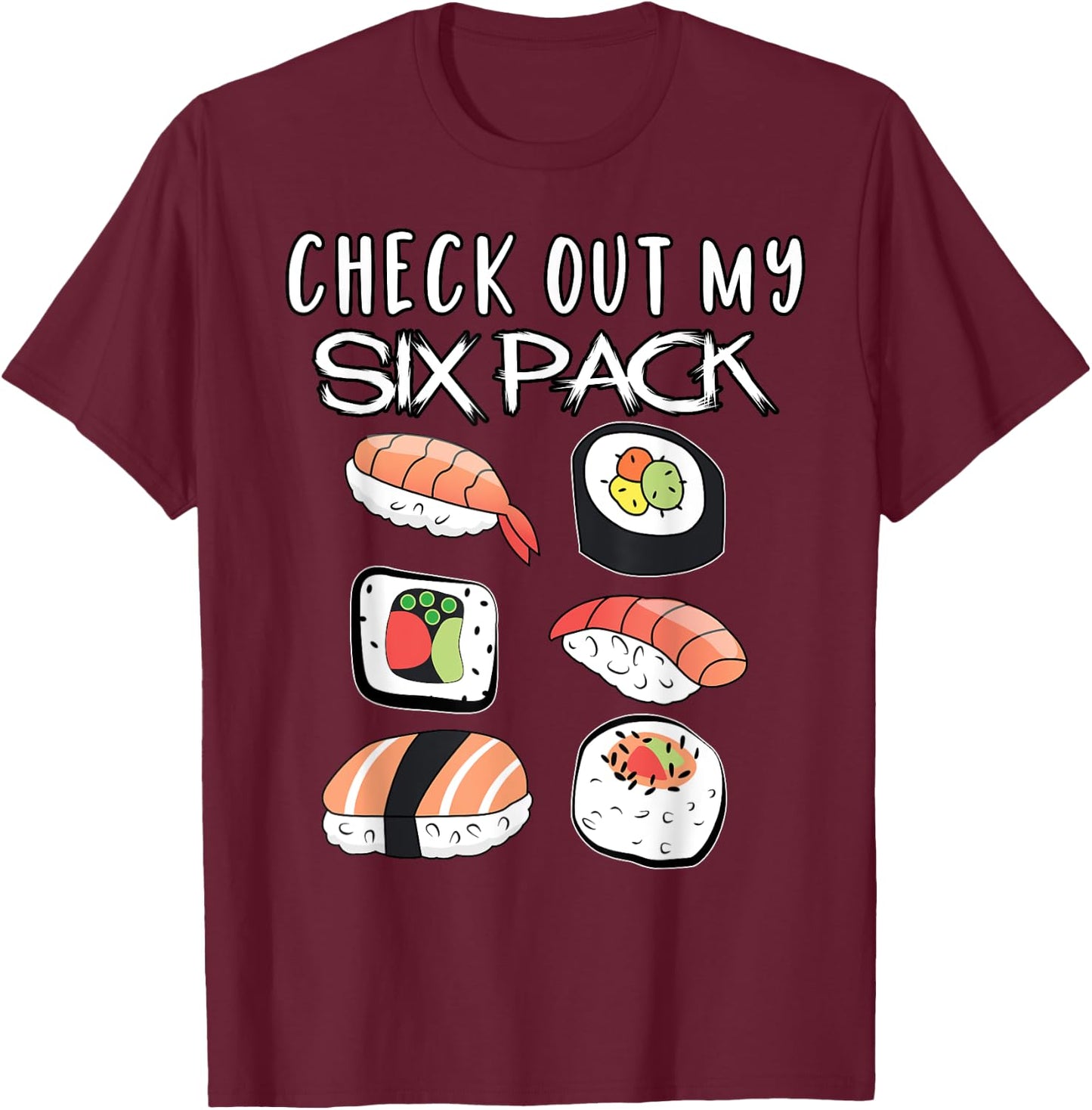 Funny Check My Six Pack Japanese Sushi Gift T-Shirt - T-Shirt | Maroon
