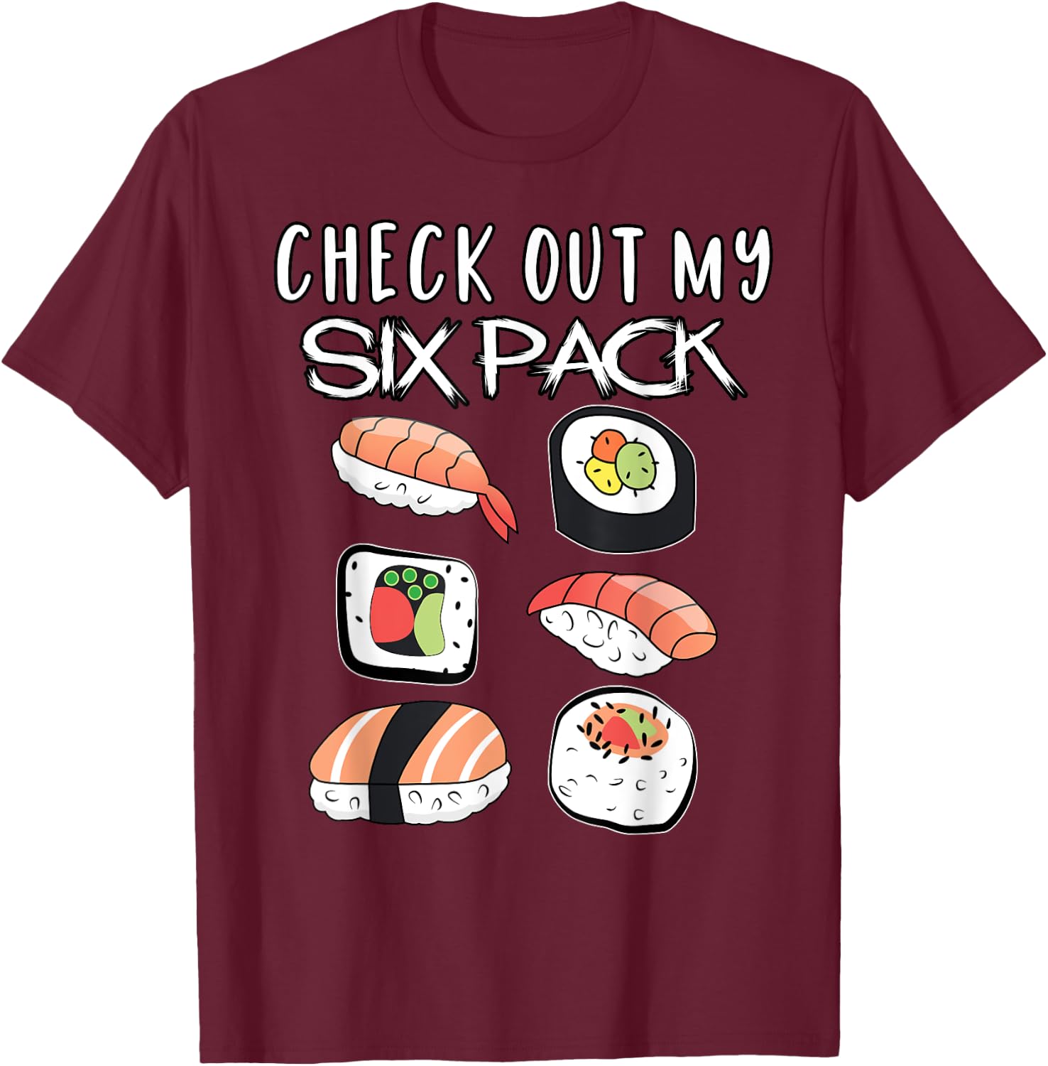 Funny Check My Six Pack Japanese Sushi Gift T-Shirt - T-Shirt | Maroon