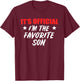 Offical Favorite Son | Parent-Son Gift & Graphic T-Shirt - T-Shirt | Maroon